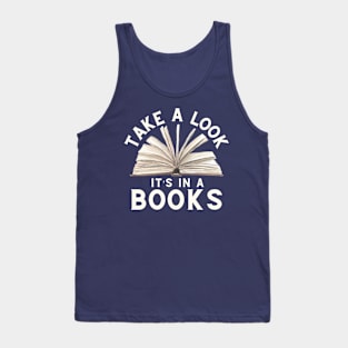 Take A Look Its In A Book Reading Lover Tank Top